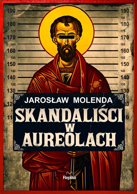 Skandaliści w aureolach – Jarosław Molenda [RECENZJA]