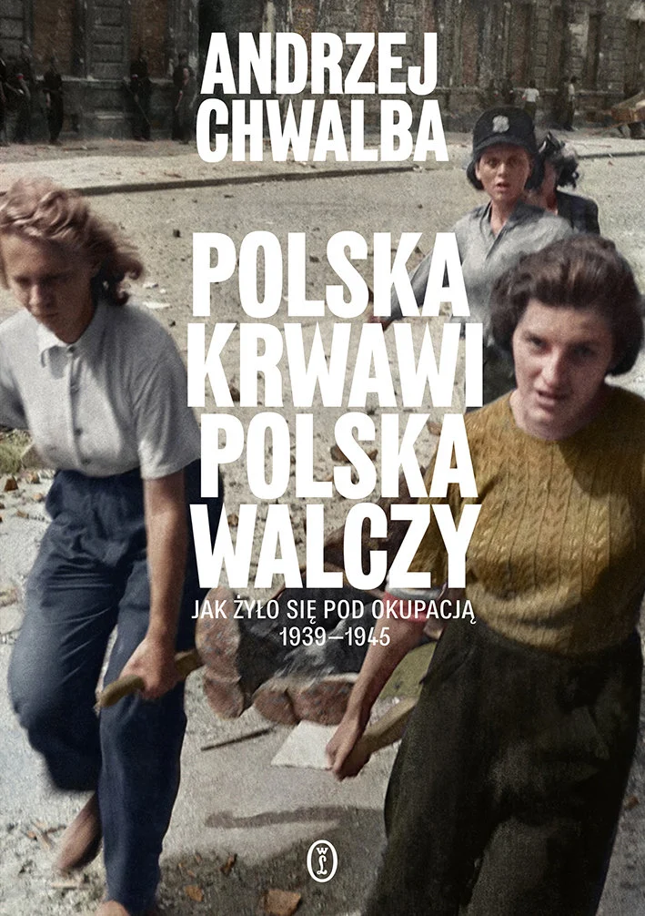 Andrzej Chwalba – Polska krwawi, Polska walczy [RECENZJA]