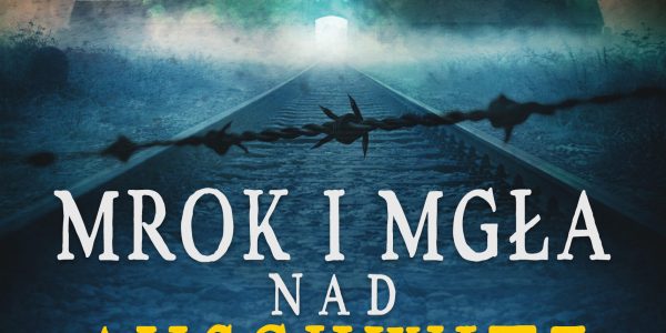 Mrok_i_mgła_nad_Auschwitz_300